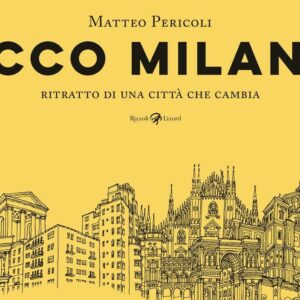 Matteo Pericoli - Ecco Milano